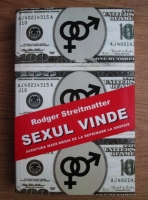 Rodger Streitmatter - Sexul vinde. Aventura mass-media de la reprimare la obsesie