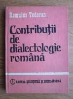 Romulus Todoran - Contributii de dialectologie romana