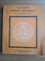 Studiul Noului Testament. Pentru Institutele Teologice