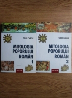 Tudor Pamfile - Mitologia poporului roman (2 volume)