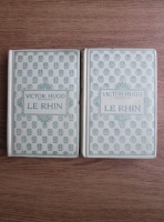 Victor Hugo - Le Rhin (2 volume, editie veche)