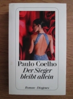 Paulo Coelho - Der Sieger bleibt allein