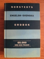 Norstedts englesk-svenka ordbok. 60.000 ord och fraser (dictionar englez-suedez)