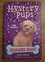 Jodie Mellor - Mystery pups. Diamond dogs!