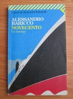 Alessandro Baricco Novecento - Un monologo