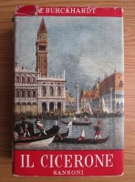 Jacob Burckhardt - Il Cicerone