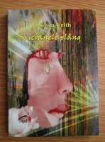 Silvia Urlih - Si icoanele plang