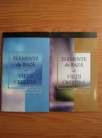 Witness Lee - Elemente de baza ale vietii crestine (2 volume)