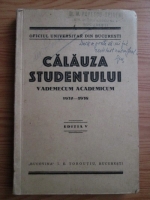 Calauza studentului. Vademecum Academicum 1937-1938 (editie veche)
