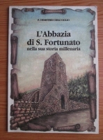 Demetrio Dell'oglio - L'abbazia di San Fortunato nella sua storia millenaria