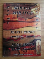 Maria Roibu - Mirage. Miratge. Poeme (editie bilingva romana-catalana)