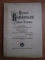 A. D. Xenopol - Istoria romanilor din Dacia Traiana. Volumul 6: Lupta contra elementului grecesc 1601-1633 (1928)