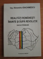 Anticariat: Alexandru Ioachimescu - Realitati romanesti inainte si dupa revolutie 