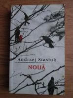 Andrzej Stasiuk - Noua
