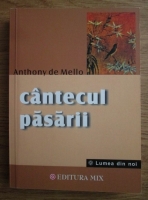 Anticariat: Anthony de Mello - Cantecul pasarii