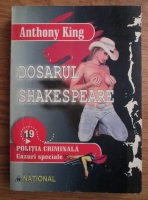 Anthony King - Dosarul Shakespeare