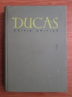 Anticariat: Ducas - Istoria turco-bizantina