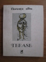 Florenta Albu - Terase
