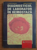 Florica Enache - Diagnosticul de laborator in hemostaza