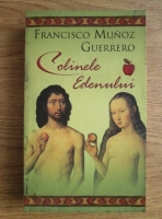 Francisco Munoz Guerrero - Colinele Edenului