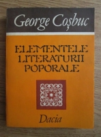 Anticariat: George Cosbuc - Elementele literaturii poporale