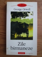 Anticariat: George Orwell - Zile birmaneze