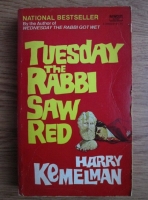 Harry Kemelman - Tuesday the Rabbi Saw Red