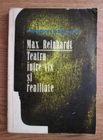 Anticariat: Heinrich Braulich - Max Reinhardt. Teatru intre vis si realitate