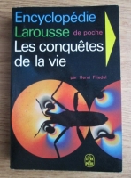 Henri Friedel - Les conquetes de la vie