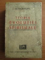 Anticariat: Ilie Piticaru - Teoria evolutiei spirituale (1941)