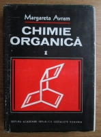 Margareta Avram - Chimie organica (volumul 1)