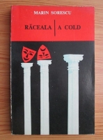 Anticariat: Marin Sorescu - Raceala. A cold (editie bilingva romana-engleza)