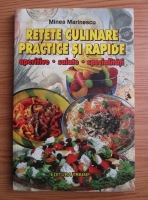 Minea Marinescu - Retete culinare practice si rapide. Aperitive. Salate. Specialitati