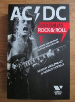 Anticariat: Murray Engleheart - AC DC: Maximum Rock and Roll