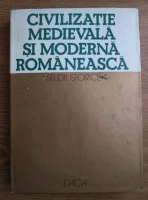 Nicolae Edroiu - Civilizatie medievala si moderna romaneasca. Studii istorice