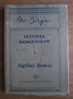 Nicolae Iorga - Istoria romanilor. Volumul I, partea 2. Sigiliul Romei