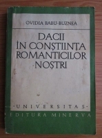 Anticariat: Ovidia Babu-Buznea - Dacii in constiinta romanticilor nostri