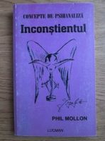 Phil Mollon - Inconstientul. Concepte de psihanaliza