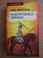 Anticariat: Rosa Montero - Povestea Regelui Straveziu