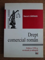 Stanciu D. Carpenaru - Drept comercial roman (editia a 8-a)