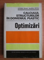 Stefan Balan - Calculul structurilor in domeniul plastic