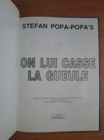 Stefan Popa Popa s - On lui casse la gueule (cu autograful autorului)