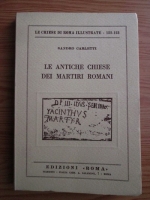 Sandro Carletti - Le antiche chiese dei martiri romani
