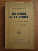 Albert Leprince - Les ondes de la pensee. Manuel pratique de telepathie provoque (1939)