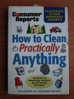Consumer Reports: How to Clean Practically Anything