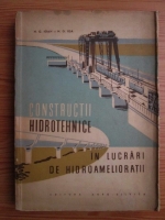 N.G. Ioan - Constructii hidrotehnice in lucrari de hidroamelioratii