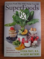 Steven Pratt - Superfoods. Fourteen foods that will change your life