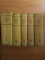Alexei Tolstoi - Opere alese (volumele 1, 2, 3, 4, 5)