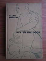Anticariat: Allan Sillitoe - Key to the door