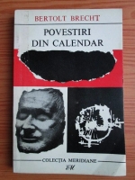 Bertolt Brecht - Povestiri din calendar